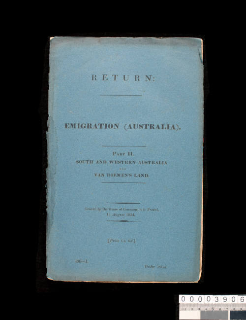 Return: Emigration (Australia). Part 2, South and Western Australia and Van Diemen's Land