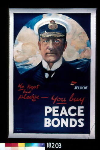 JELLICOE HE KEPT HIS PLEDGE - YOU BUY PEACE BONDS