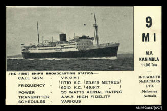 The first ship's broadcasting station -  9 M I - MV KANIMBLA 11,000 tons - McIlwraith McEacharn Ltd, Melbourne, Australia