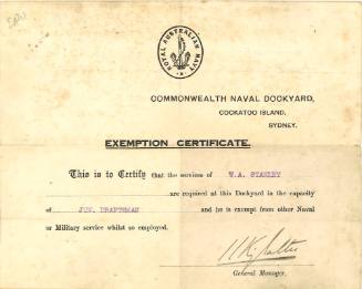 WWI Exemption Certificate issued to Wesley Arthur Stanley, draughtsman at the Commonwealth Naval Dockyard, Cockatoo Island.