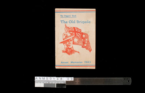 The Diggers Book / The Old Brigade / Anzac Memories 1943