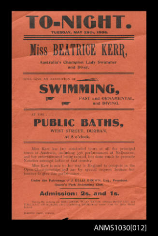 Tonight Miss Beatrice Kerr,  Australia's Champion Lady Swimmer and Diver, will give an Exhibition of swimming, fast and ornamental, and Diving