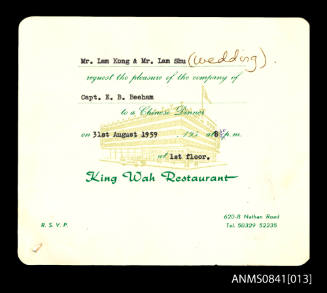 Invitation addressed to Captain Eric Bolton Beeham to attend wedding dinner at King Wah restaurant on 31st August 1959