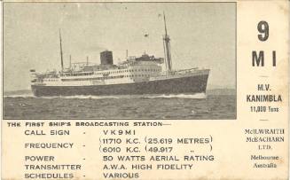 MV KANIMBLA - The first ship's broadcasting station - call sign VK 9 M I