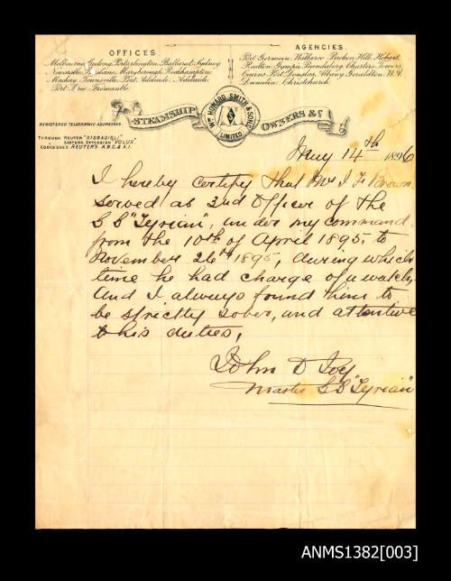 Reference from the Master of the SS SYRIAN certified the J F Brown has served as 3rd officer of the SS SYRIAN from April to December 1895, and says that he was an attentive worker