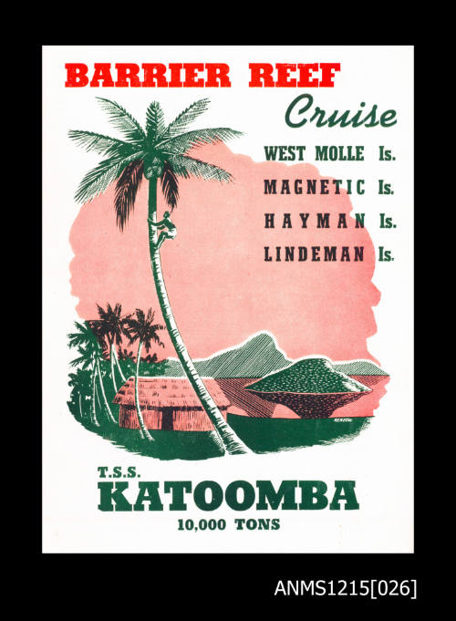 Barrier Reef Cruise. West Molle Is Magnetic Is. Hayman Is. Lindeman Is. TSS Katoomba 10,000 tons