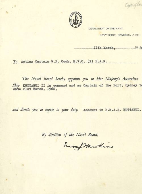 Department of Navy to Acting Captain W.F. Cook, 17 March 1960, appointment to HMAS KUTTABUL and Captain fo the Port