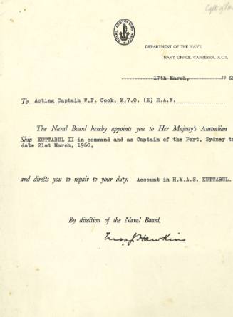 Department of Navy to Acting Captain W.F. Cook, 17 March 1960, appointment to HMAS KUTTABUL and Captain fo the Port