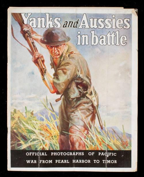 Yanks and Aussies in Battle : Official pictures of Pacific War from Pearl Harbour to Timor