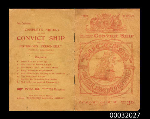 The famous Australian convict ship SUCCESS exhibited at the world's ports since 1891 catalogue and guide