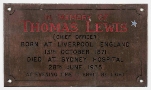 In memory of Thomas Lewis (Chief Officer). Born at Liverpool, England, 13th October, 1871. Died at Sydney Hospital 28th June, 1935