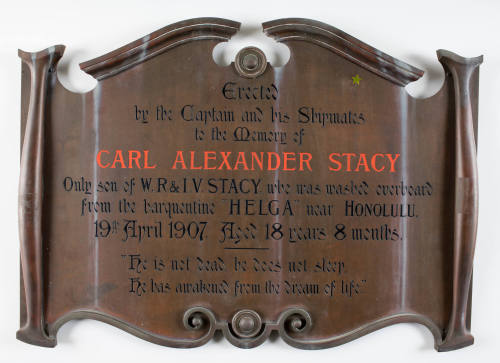 Erected by the Captain and his Shipmates to the memory of Carl Alexander Stacy ... who washed overboard from the barquentine HELGA near Honolulu, 19th April 1907