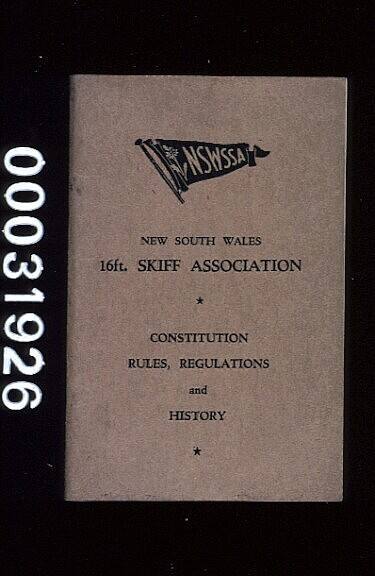 NEW SOUTH WALES 16 FOOT SKIFF ASSOCIATION, CONSTITUTION, RULES, REGULATIONS AND HISTORY