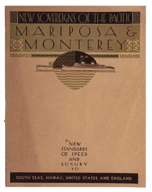New Sovereigns of the Pacific MARIPOSA & MONTEREY