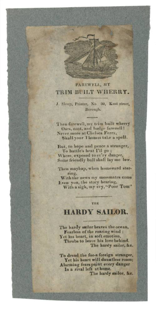 Broadsheet ballads titled 'Farewell, My Trim Built Wherry' and 'The Hardy Sailor'.