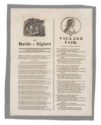 Broadsheet featuring the ballads 'The Battle of Algiers' and "My Village Fair'.