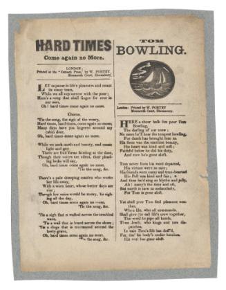 Broadsheet featuring the ballads 'Hard Times Come again no More' and 'Tom Bowling'.