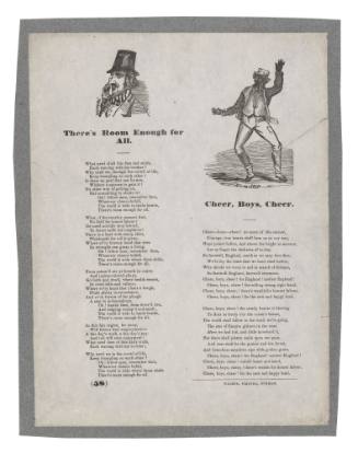 Broadsheet featuring the ballads 'Cheer, Boys, Cheer' and 'There's Room Enough For All'.
