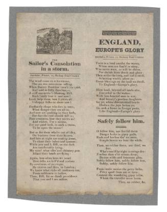 Broadsheet featuring three ballads, 'The Sailor's Consolation in a Storm', 'England, Europe's Glory' and 'Safely Follow Him'.