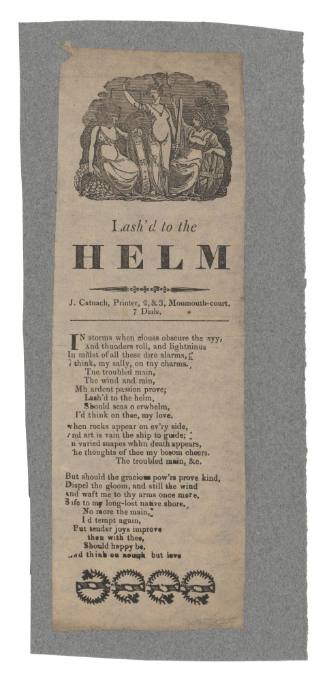 Broadsheet ballad 'Lash'd to the Helm'.