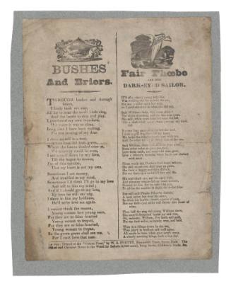 Broadsheet featuring the ballads 'Fair Phoebe and Her Dark-Eyed Sailor' and 'Bushes and Briers'