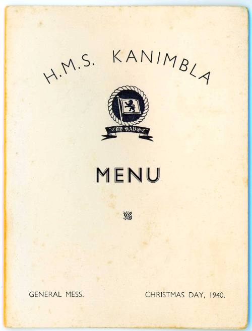 HMS KANIMBLA menu Christmas Day 25 December 1940, General Mess