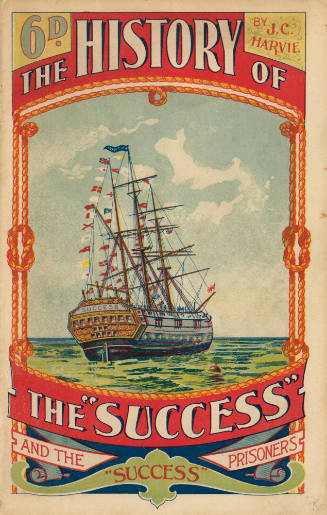 Booklet by J C Harvie titled 'The History of the SUCCESS and the SUCCESS Prisoners'