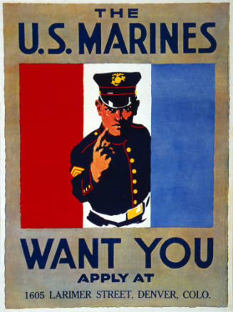 The United States Marines want you. Apply at 1605 Larimer Street, Denver, Colorado.