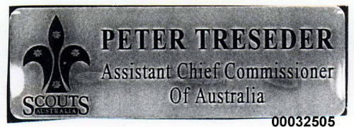 Scouts Association name badge for Peter Treseder Assistant Chief Commissioner of Australia