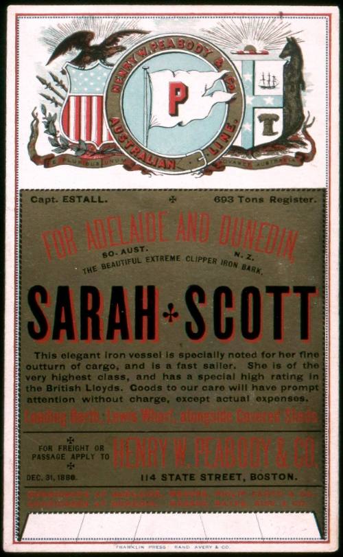 Henry W. Peabody & Co. Australian Line the beautiful extreme clipper iron bark SARAH SCOTT for Adelaide and Dunedin