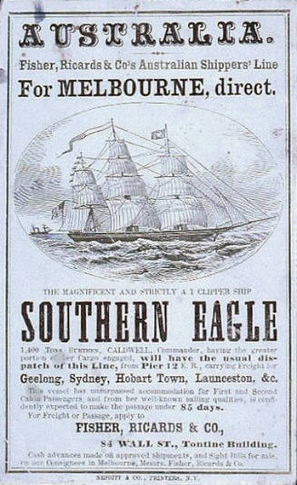Fisher, Ricards & Co's Australian Shippers' Line for Melbourne direct - the magnificent and strictly A1 clipper SOUTHERN EAGLE