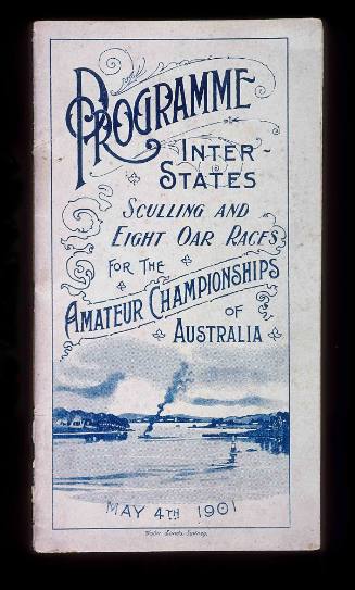 Interstates Sculling and Eight Oar Races for Amateur Championships of Australia