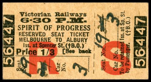 Victorian Railways ticket for the Spirit of Progress leaving 6.30 PM, Melbourne to Albury, ticket number 56447