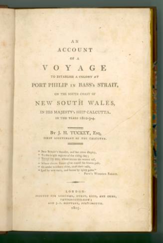An Account of a Voyage to Establish a Colony at Port Philip in Bass's Strait on the south coast of New South Wales, in His Majesty's Ship CALCUTTA in the years 1802 - 1804