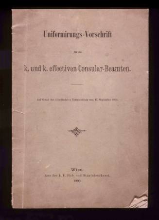 Uniformirungs-Vorschrift fur die Kaiserlich und Königlich effectiven Consular- Beamten