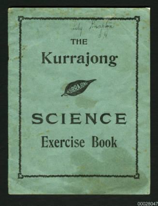 The Kurrajong science exercise book belonging to Lily Knapton