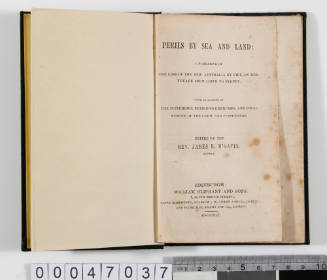 Perils by Sea and Land; A Narrative of the loss of the Brig AUSTRALIA by Fire, on her voyage from Leith to Sydney, with an account of the sufferings, religious excercises, and final rescue of the crew and passengers