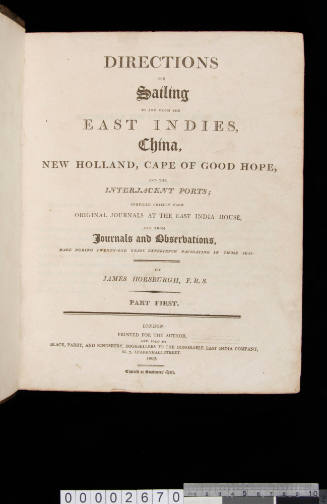 Directions for sailing to and from the East Indies, China, New Holland, Cape of Good hope, Brazil and the interjacent ports