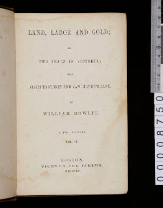 Land, Labor and Gold. Volume II