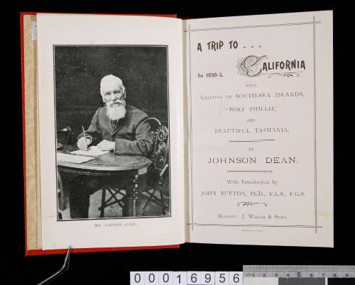 A trip to California in 1850-53 with chapters on South Sea islands, Port Phillip and beautiful Tasmania