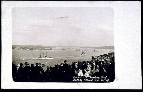 Arrival U.S. American Fleet Sydney Harbour