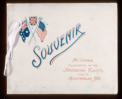 Souvenir 36 Views Illustrative of the American Fleet's visit to Australia 1908