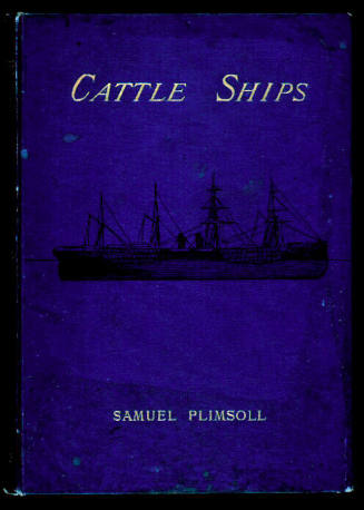 Cattle Ships: Being the Fifth Chapter of Mr Plimsoll's Second Appeal for Our Seamen
