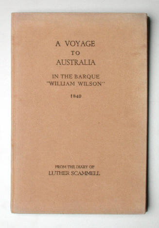 A Voyage To Australia In The Barque WILLIAM WILSON 1849
