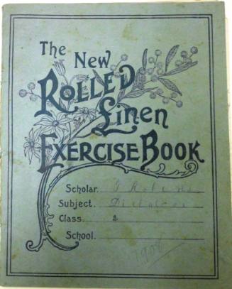 The new rolled linen Excercise Book, dictation, George Leatham Roberts
