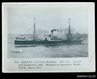 SS ALBANY, ex - CLAUD HAMILTON. 878 Tons. Altered and lengthened 1885. Wrecked at Nambucca Heads, NSW, March 1905